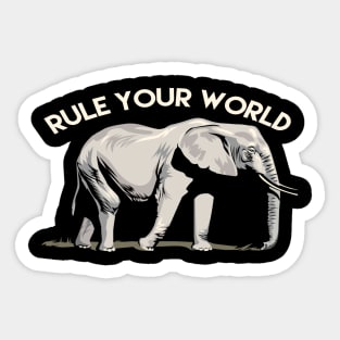 Rule Your World - Elephant Inspirational Sticker